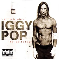 Iggy Pop A Million In Prizes: The Anthology (2CD)