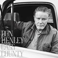 Don Henley Cass County - DLX (CD)