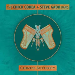 The Chick Corea + Steve Gadd Band Chinese Butterfly (2CD)