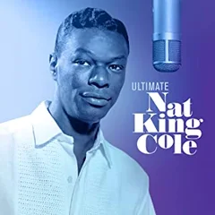 Nat King Cole Ultimate Nat King Cole (CD)