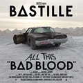 Bastille All This Bad Blood (2CD)