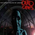 The Future Sound Of London Dead Cities (CD)