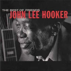 John Lee Hooker The Best Of Friends (CD)