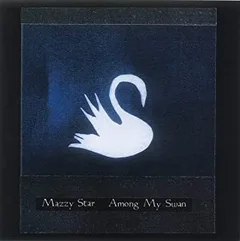 Mazzy Star Among My Swan (CD)