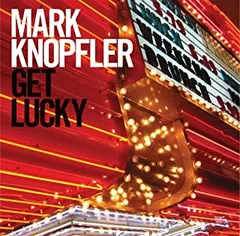 Mark Knopfler Get Lucky (CD)