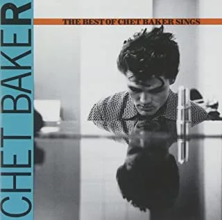 Chet Baker Let's Get Lost: The Best Of…Sings (CD)