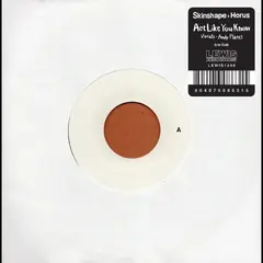 Skinshape x Horus Act Like You Know - Feat. Andy… (7")