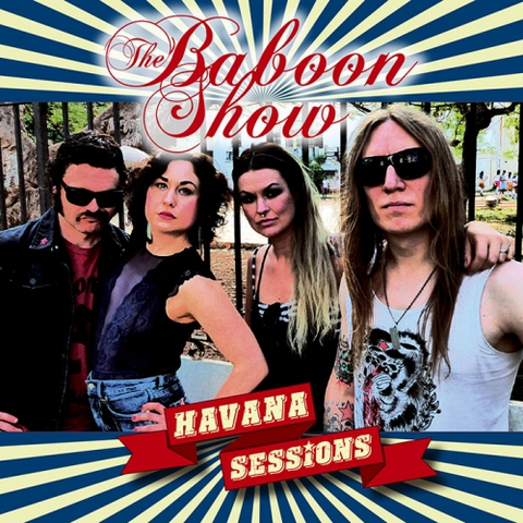 The Baboon Show Havana Sessions (CD) 
