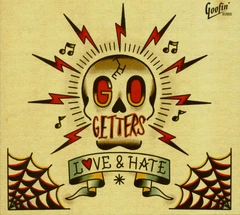 Go Getters Love &amp; Hate (LP+CD)