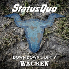 Status Quo Down Down &amp; Dirty At Wacken (2LP+DVD)
