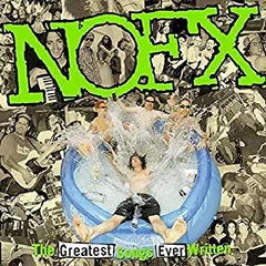 NOFX The Greatest Songs Ever Written… (CD)