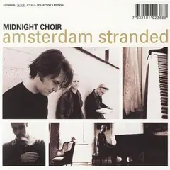 Midnight Choir Amsterdam Stranded - Collector's… (2CD)