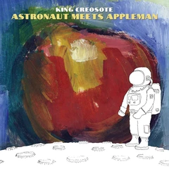 King Creosote Astronaut Meets Appleman (CD)