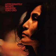 Yoko Ono Approximately Infinite Universe (2CD)
