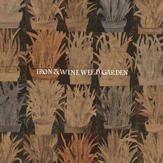 Iron &amp; Wine Weed Garden (CD)
