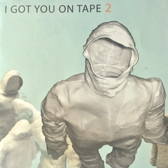 I Got You On Tape 2 (CD)