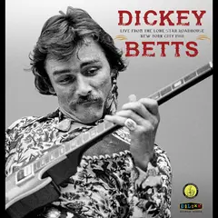 Dickey Betts Live From The Lone Star… - LTD (2LP)