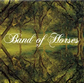 Band Of Horses Everything All the Time (CD)
