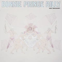 Bonnie 'Prince' Billy Best Troubador (CD)