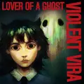 Violent Vira Lover Of A Ghost - LTD (LP)