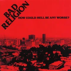 Bad Religion How Could Hell Be Any Worse (CD)