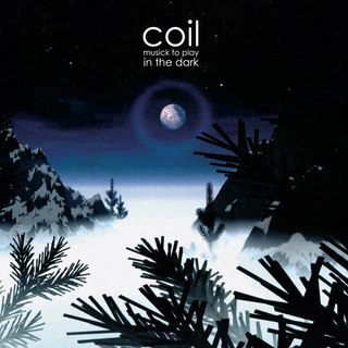 Coil Musick To Play In The Dark (CD)