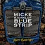 Micke Björklöf &amp; Blue Strip Ain't Bad Yet (CD)