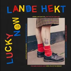 Lande Hekt Lucky Now (LP)