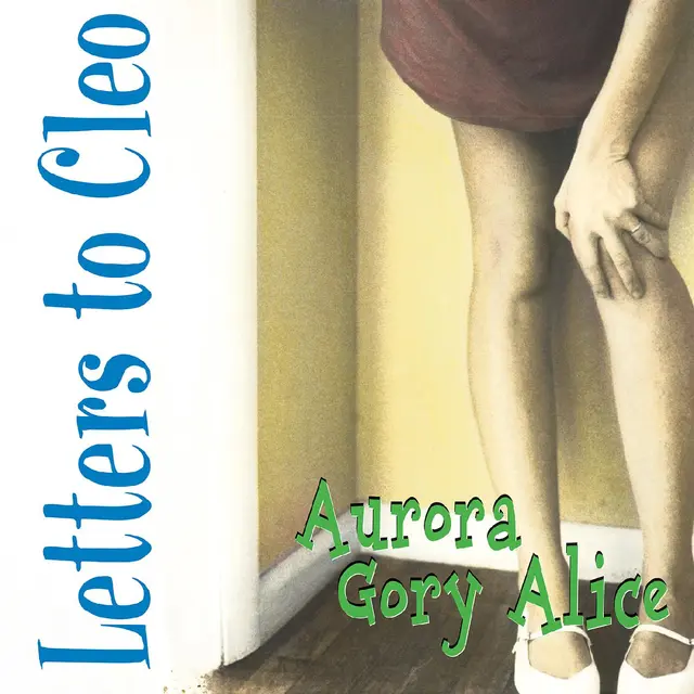 Letters To Cleo Aurora Gory Alice - LTD (LP) 
