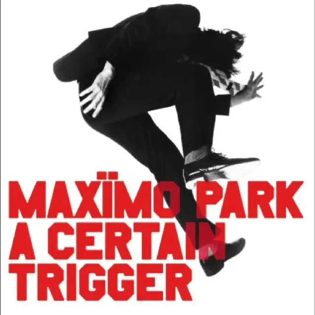 Maximo Park A Certain Trigger/Missing Songs (3LP) 
