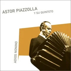Astor Piazzolla Adios Nonino (CD)