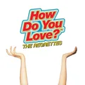 The Regrettes How Do You Love? (CD)