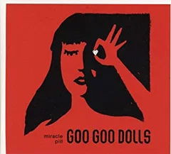 Goo Goo Dolls Miracle Pill (CD)