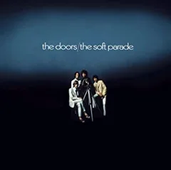 The Doors The Soft Parade: 40th Anniversary… (CD)