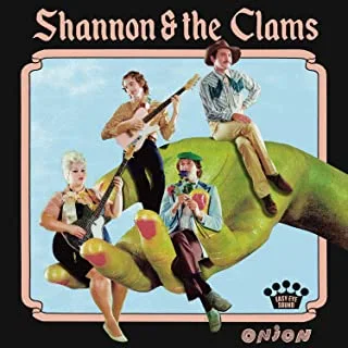 Shannon And The Clams Onion (CD)
