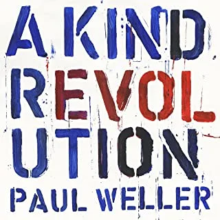 Paul Weller A Kind Revolution - DLX (3CD)