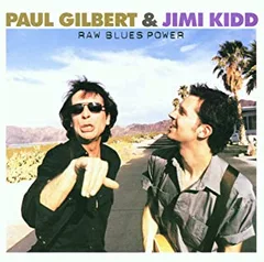 Paul Gilbert and Jimi Kidd Raw Blues Power (CD)