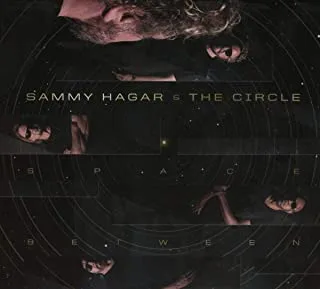 Sammy Hagar &amp; The Circle Space Between (CD)