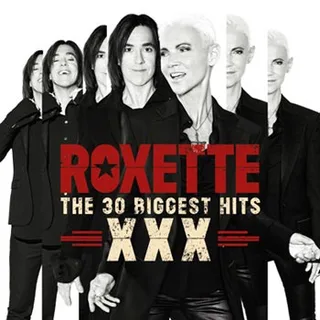 Roxette XXX: The 30 Biggest Hits (2CD) 