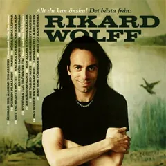 Rikard Wolff Allt Du Kan Önska! Det Bästa Från… (CD)