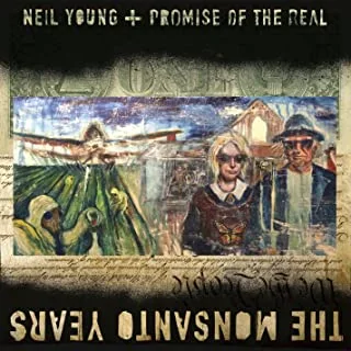 Neil Young + Promise Of The Real The Monsanto Years (CD+DVD)