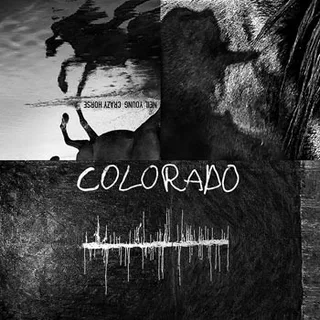 Neil Young &amp; Crazy Horse Colorado (CD)
