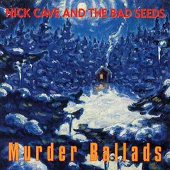 Nick Cave &amp; The Bad Seeds Murder Ballads (CD)