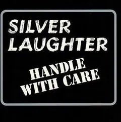 Silver Laughter Handle With Care (LP)