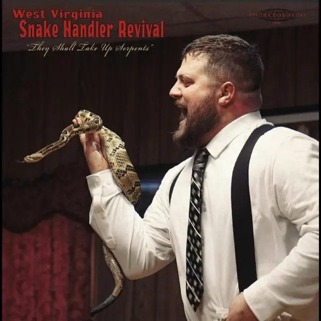 Pastor Chris Congregation West Virginia Snake Handler Revival (LP) 