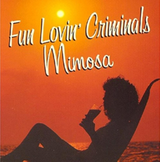 Fun Lovin' Criminals Mimosa (CD)