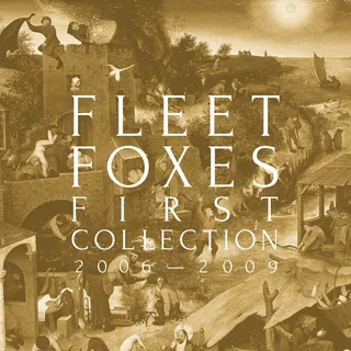 Fleet Foxes First Collection: 2006-2009 (4CD)