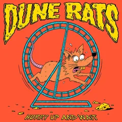 Dune Rats Hurry Up And Wait (CD)