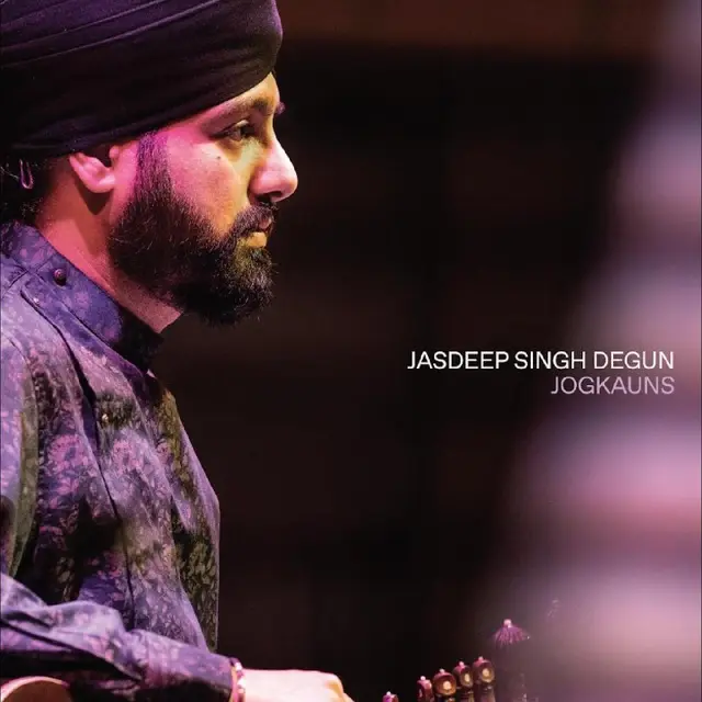 Jasdeep Singh Degun Jogkauns (LP) 