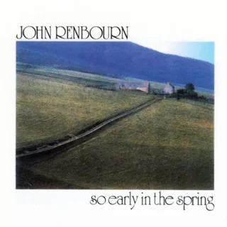 John Renbourn So Early in the Spring (CD)
